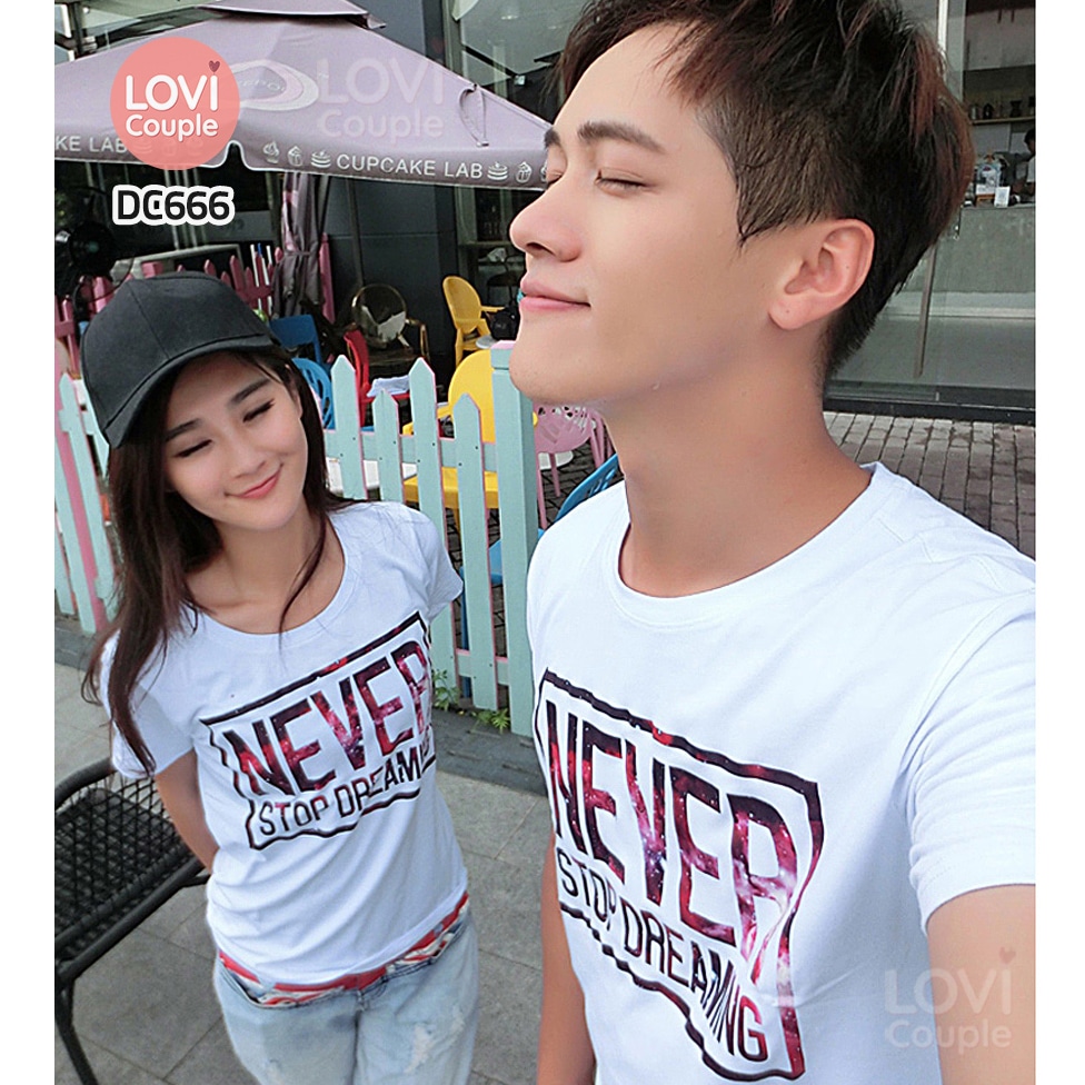 Áo Thun Cặp Tình Yêu Never Stop Dream DC666 9 Áo Thun Cặp Tình Yêu Never Stop Dream DC666